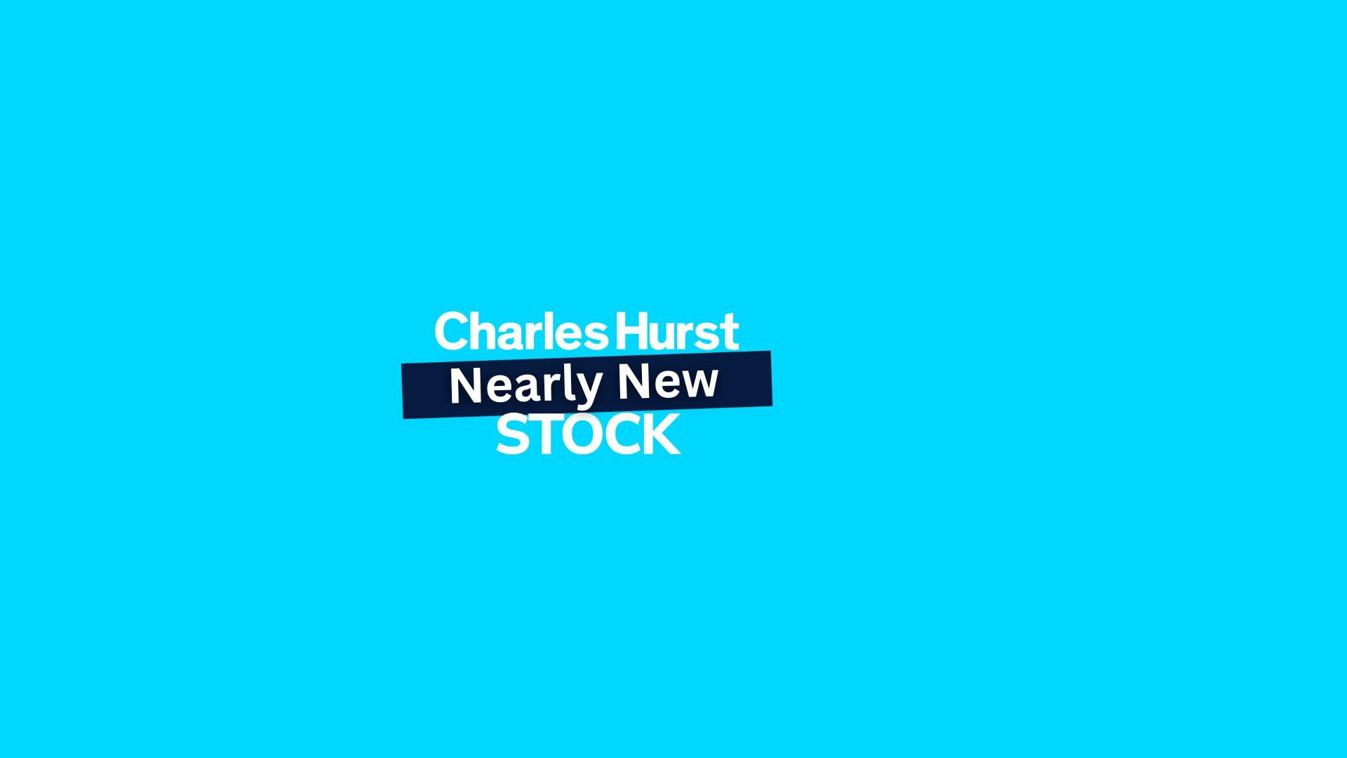 Charles Hurst Near New Stock